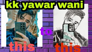 sketch Yawar Wani from KK/kashmiri kalkharab./ the yawar waniii/mixed art z.
