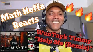 🔥 Math Hoffa Reacts | WunTayk Timmy “Help Me (Remix)” | Hoffa Bars 🤣 #taykszn #mathhoffa #reaction