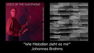 Wie Melodien zieht es mir | Johannes Brahms