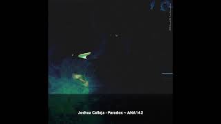 Joshua Calleja - Paradox ~ [ANA142]