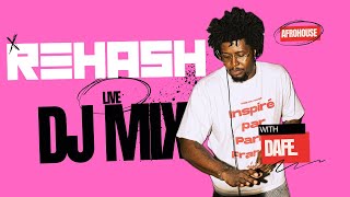 REHASH | Afro-House || Dafe   #afrohouse