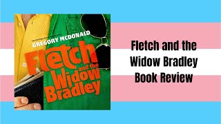 Fletch & The Widow Bradley by Gregory McDonald | Book Review