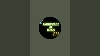 Arvind Patel official 218 is live