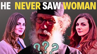 He lived for 82 years without seeing a woman | Why? | He didn't even know what a woman was like