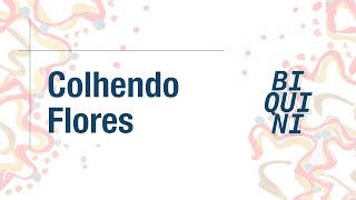 Colhendo Flores [Clipe Oficial] - Biquini Cavadão