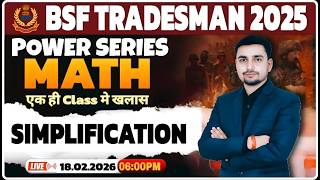 BSF TRADESMAN 2025 MATH SIMPLIFICATION LIVE 6PM @Defence93