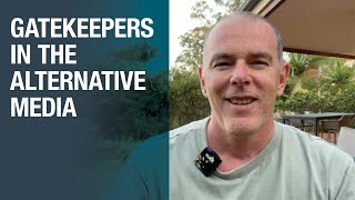 Gatekeepers in the alternative media