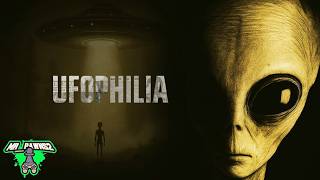 Investigating For Alien Activity- UFOPHILIA