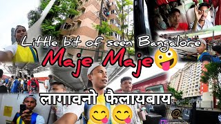 Little bit of seen Bangalore || Maje Maje🤪🤪|| लागावनो फैलाय बाय😂 #biju #bijuvlog @BIJUVLOG123