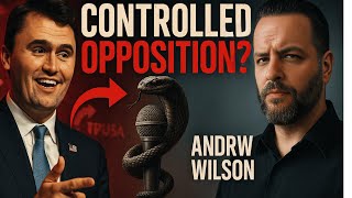 Andrew Wilson CALLS OUT Charlie Kirk