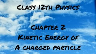 Class 12th | Physics | Ch 2