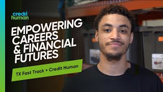 TX Fast Track + Credit Human: Empowering Careers & Financial Futures