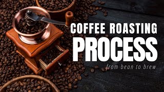 Uncover the Secret Steps Behind Roasting Coffee!