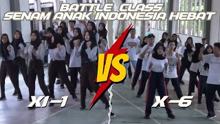 Battle Class Senam 2025 XI 1 VS X 6