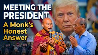 Would A Monk Meet The President - How This Monk Handled The White House Question