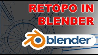 How to Retopologize a High Poly Model in Blender 3D