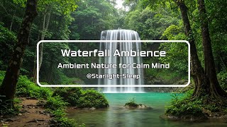 8-Hour Ride on the River of Dreams: Magical Waterfall Sounds for Hypnotic Sleep