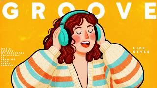 Chill Happy Groove Music 🎧 Lofi & Jazzy Beats for Work, Study & Relax