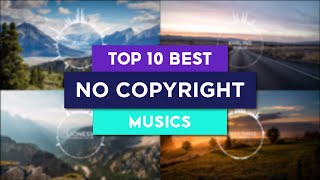 Top 10 [Best No Copyright Music] | Technical Info
