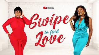 Episode 11 (SW|PE IT) Etinosa on swipe left or right to find love on the Huntgame Show