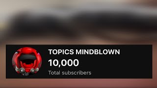 10K Subscribers… (Forehead Reveal)