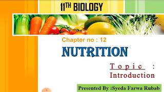 NUTRITION || 11TH BIOLOGY || HINDI URDU || Shaheen star | Mam| FARWA RUBAB