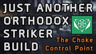 The Division 2 | It's Just Another Orthodox Striker Build - The Choke Control Point [4K60 HDR]