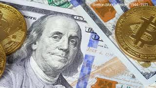 A History of Money: How the US Dollar Came To Power