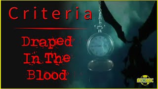 Criteria - Draped In The Blood (Music Video)