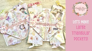 Let's Make Large Triangular Pockets and a decorate a Flip!
