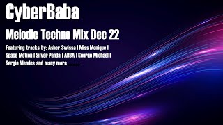 CyberBaba - Melodic Techno Mix Dec 22