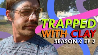 Trapped With Clay Ep.  17 - The Government Lies