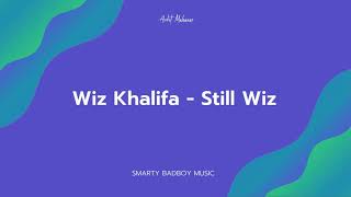 Wiz Khalifa - Still Wiz  Audio