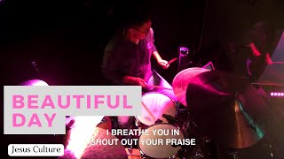 Jesus Culture - Beautiful Day (Live In-Ear Mix) | Jacob Le