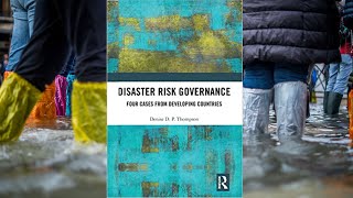 Denise Thompson - Disaster Risk Governance - John Jay Research Book Talk Oct. 29, 2020