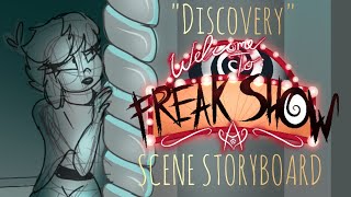 "Discovery" - A Very Lazy "Welcome To: Freak Show" Scene Storyboard 