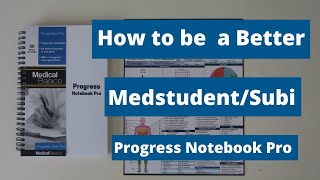 How to be a Better Medstudent and Sub Intern with Progress Notebook Pro - H&P Template