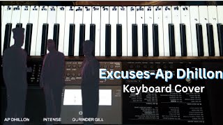 Excuses-AP Dhillon || Keyboard Cover || Instrumental