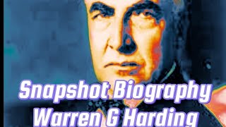 Snapshot Biography Warren G Harding