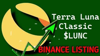 Binance list Terra Luna classic. binance list Luna2.0. Luna classic price prediction. wrapped Luna