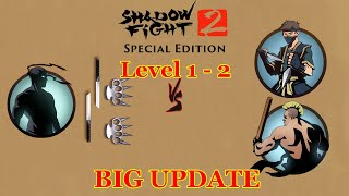 Shadow Fight 2 Special Edition Gameplay Walkthrough || Level 1 - 2