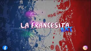 LA FRANCESITA RKT - YONYDJ