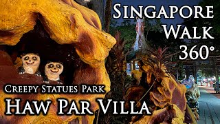 【Singapore Walk 360°】 Haw Par Villa - Creepy Statues Park