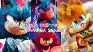 ITS A SONIC CHRISTMAS - SPED UP - SONIC 3 - RUWANGA SAMATH