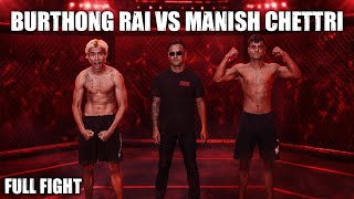 Manish Chettri vs Burthong Rai | Full FIght | Nepal 🇳🇵 vs India 🇮🇳 | Amateur MMA Fight | 2024