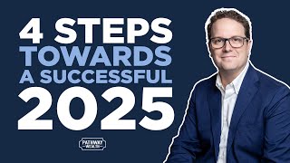 4 Steps you can take TODAY to make 2025 your best financial year yet!