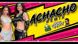 Achacho Official Remix|Deejay Ghost|Green Rasta Crew Production|DjRemixFm.Com.My