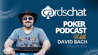 3X #WSOP Bracelet Winner, Mixed Game Specialist:  David "The Gunslinger" Bach | Poker Podcast #102