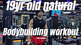 19yr old ICN Natural bodybuilding push workout ( chest , shoulders & triceps) 
