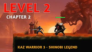 Kaz Warrior 3 - Shinobi Legend Chapter 2 Level 2